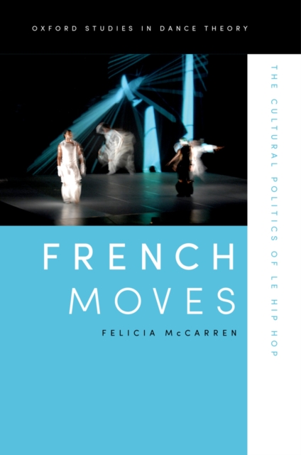 French Moves : The Cultural Politics of le hip hop, PDF eBook