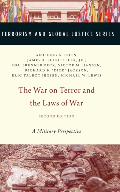 The War on Terror and the Laws of War : A Military Perspective, Hardback Book