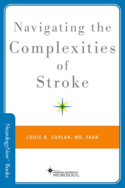 Navigating the Complexities of Stroke, Paperback / softback Book