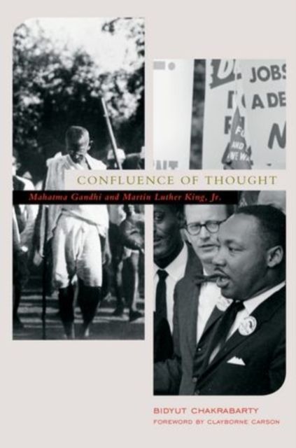 Confluence of Thought : Mohandas Karamchand Gandhi and Martin Luther King, Jr, Paperback / softback Book