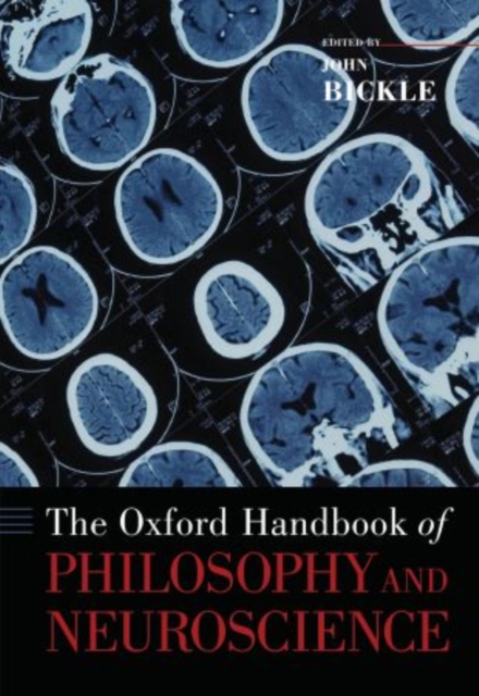 The Oxford Handbook of Philosophy and Neuroscience, Paperback / softback Book