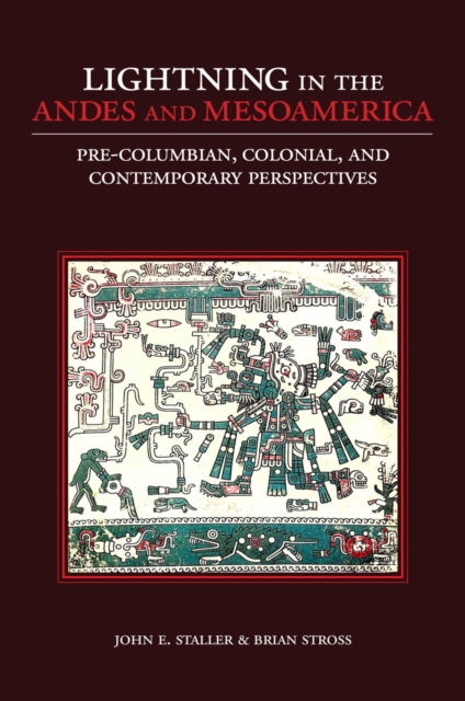 Lightning in the Andes and Mesoamerica : Pre-Columbian, Colonial, and Contemporary Perspectives, PDF eBook