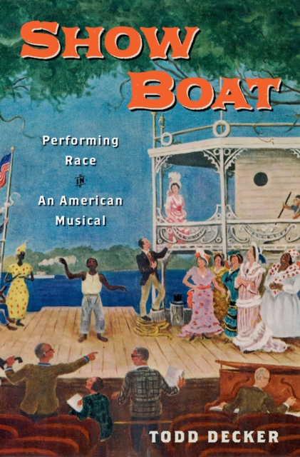 Show Boat : Performing Race in an American Musical, PDF eBook