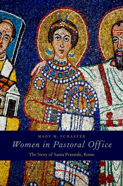 Women in Pastoral Office : The Story of Santa Prassede, Rome, PDF eBook