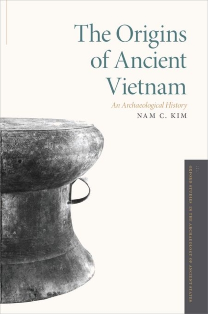 The Origins of Ancient Vietnam, Hardback Book