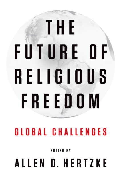 The Future of Religious Freedom : Global Challenges, EPUB eBook