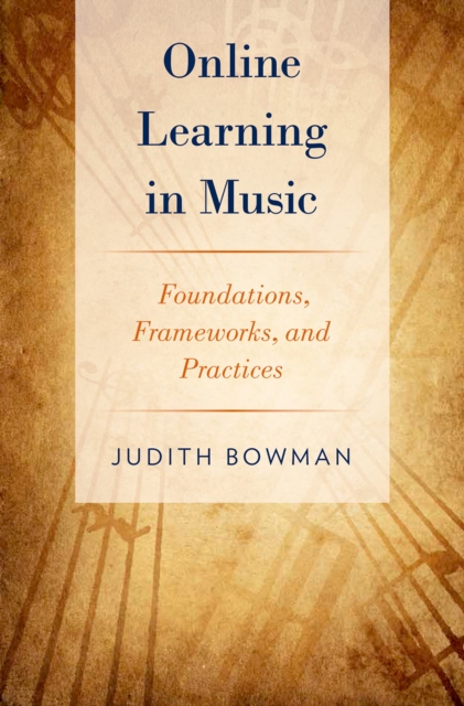 Online Learning in Music : Foundations, Frameworks, and Practices, PDF eBook