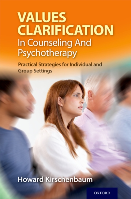 Values Clarification in Counseling and Psychotherapy : Practical Strategies for Individual and Group Settings, PDF eBook