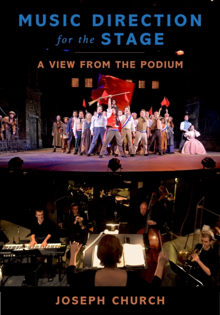 Music Direction for the Stage : A View from the Podium, EPUB eBook