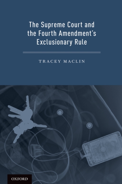 The Supreme Court and the Fourth Amendment's Exclusionary Rule, EPUB eBook