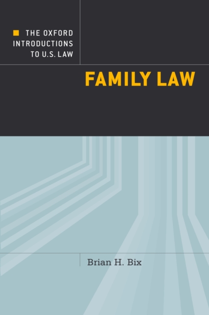 The Oxford Introductions to U.S. Law : Family Law, PDF eBook