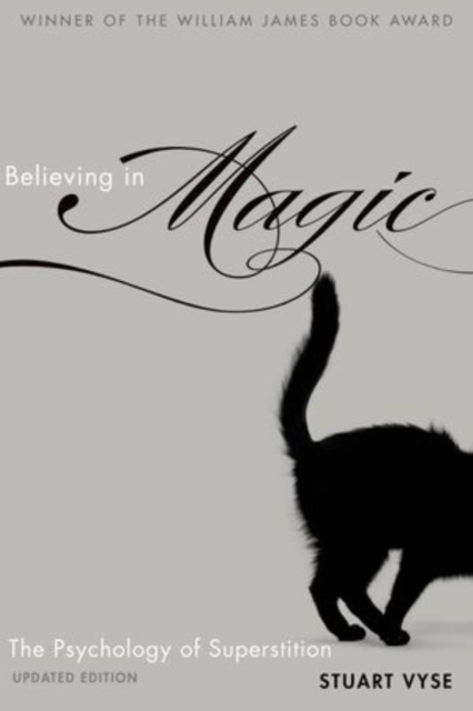 Believing in Magic : The Psychology of Superstition - Updated Edition, Paperback / softback Book