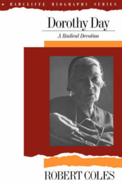 Dorothy Day : A Radical Devotion, Paperback / softback Book
