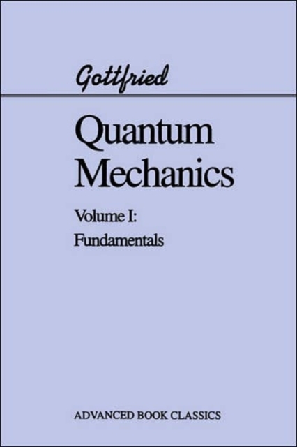 Quantum Mechanics : Fundamentals, Paperback / softback Book