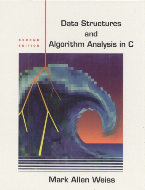 Data Structures and Algorithm Analysis in C : United States Edition, Hardback Book