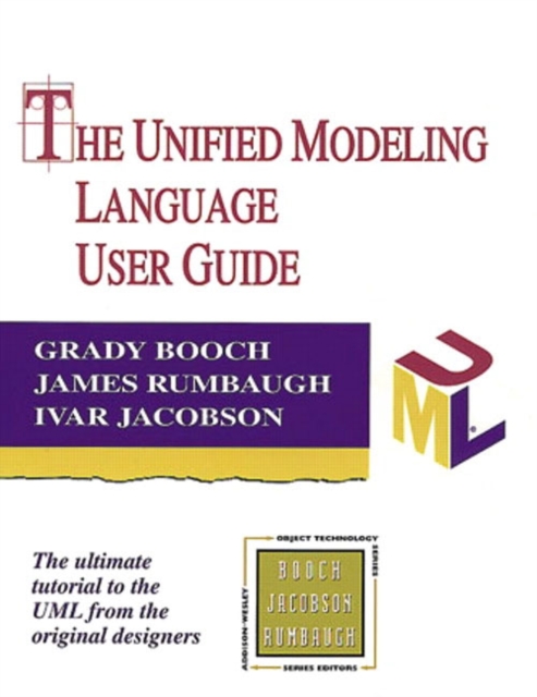 The Unified Modeling Language User Guide, Paperback Book