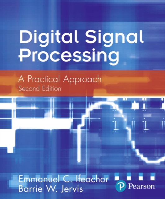 Digital Signal Processing : A Practical Approach, Paperback / softback Book