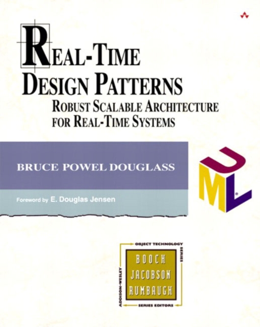 Real-Time Design Patterns : Robust Scalable Architecture for Real-Time Systems, Paperback / softback Book