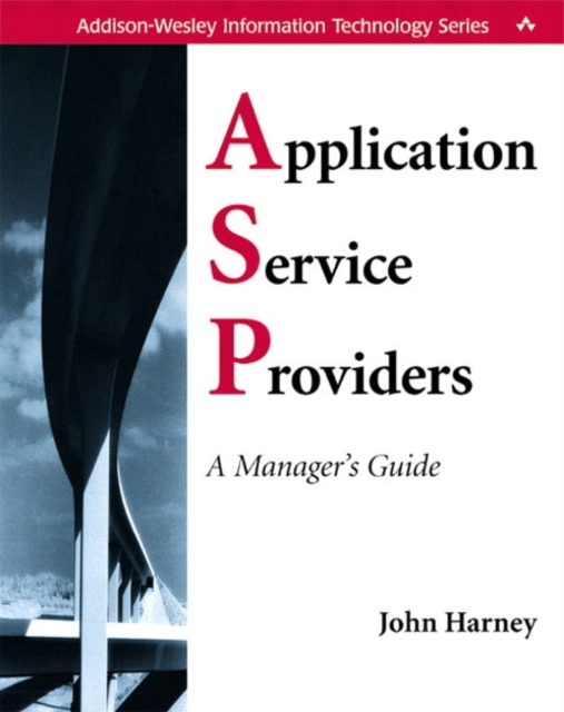 Application Service Providers (ASPs) : A Manager's Guide, Paperback / softback Book