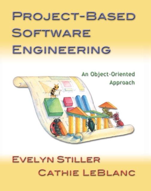 Project-Based Software Engineering : An Object-Oriented Approach, Hardback Book