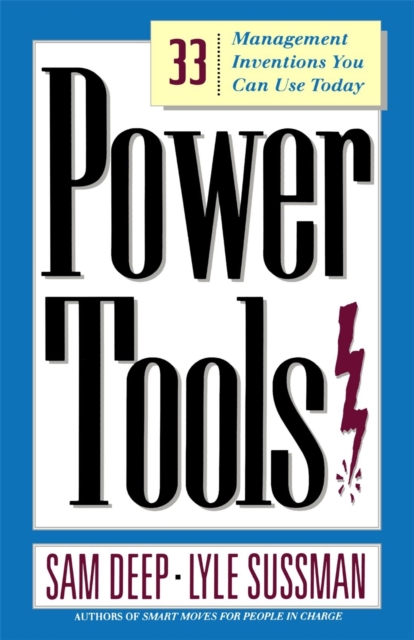 Power Tools : 33 Management Inventions You Can Use Today, Paperback / softback Book