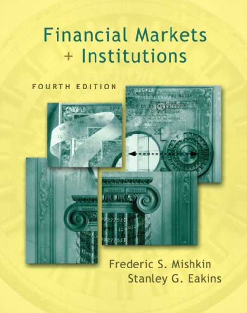 Financial Markets and Institutions : United States Edition, Hardback Book