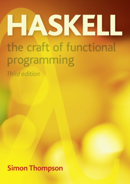 Haskell : The Craft of Functional Programming, Paperback / softback Book