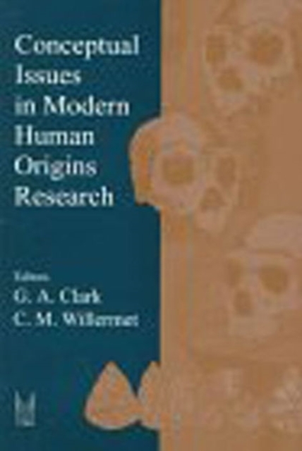 Conceptual Issues in Modern Human Origins Research, Hardback Book