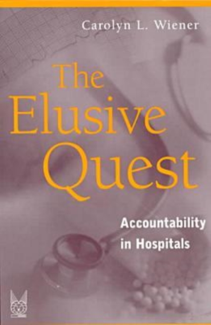 The Elusive Quest : Accountability in Hospitals, Paperback / softback Book