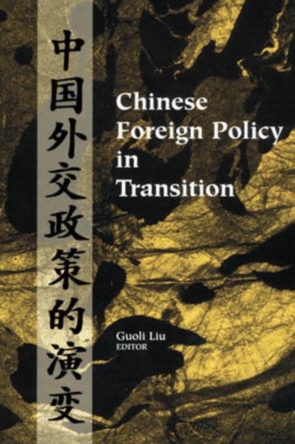 Chinese Foreign Policy in Transition, Paperback / softback Book