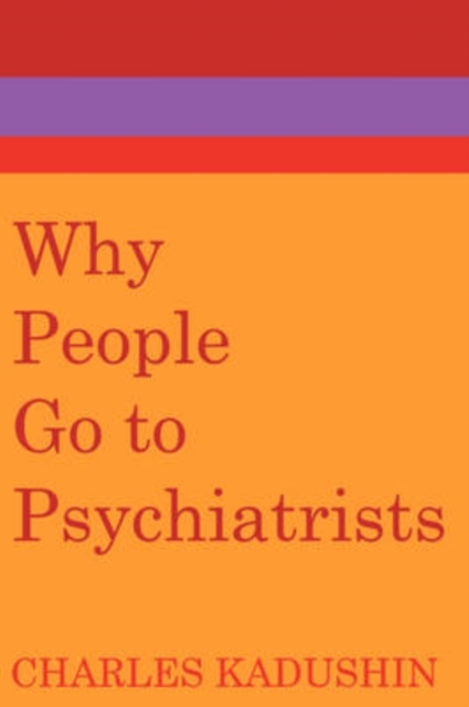 Why People Go to Psychiatrists, Paperback / softback Book