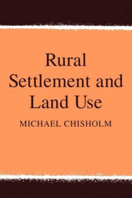 Rural Settlement and Land Use, Paperback / softback Book