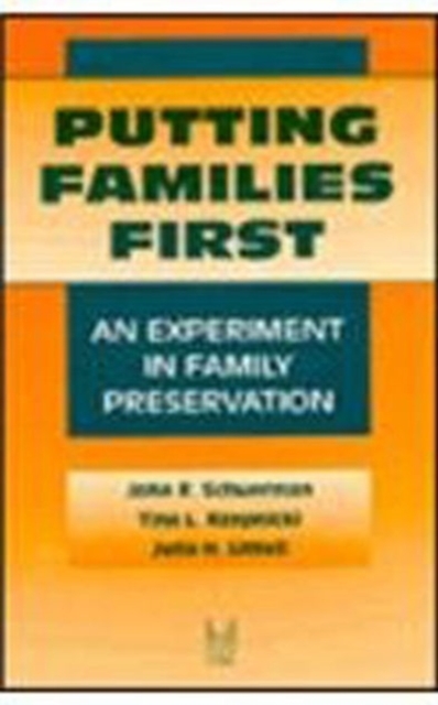 Putting Families First : An Experiment in Family Preservation, Hardback Book
