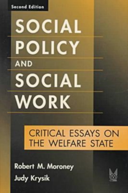 Social Policy and Social Work : Critical Essays on the Welfare State, Hardback Book