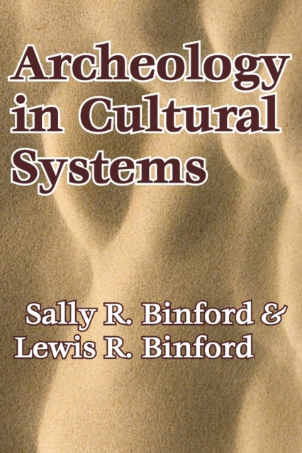 Archeology in Cultural Systems, Paperback / softback Book