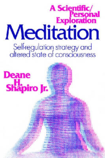 Meditation : Self-regulation Strategy and Altered State of Consciousness, Paperback / softback Book