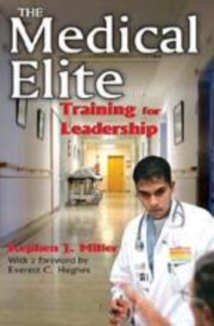 The Medical Elite : Training for Leadership, Paperback / softback Book