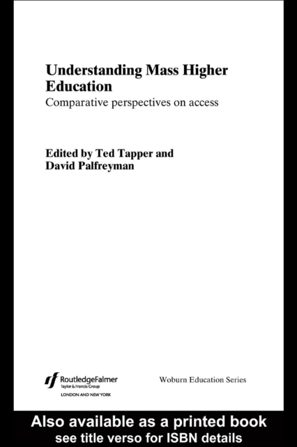 Understanding Mass Higher Education : Comparative Perspectives on Access, PDF eBook