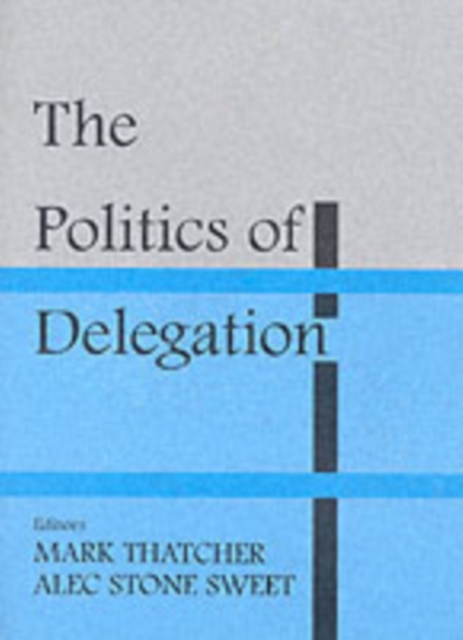 The Politics of Delegation, PDF eBook