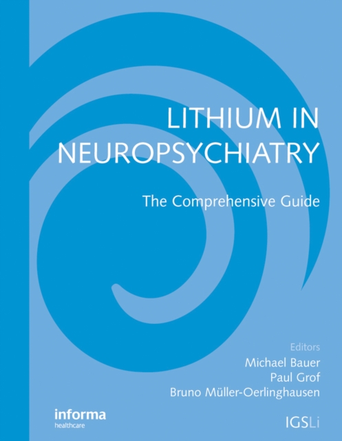 Lithium in Neuropsychiatry : The Comprehensive Guide, PDF eBook