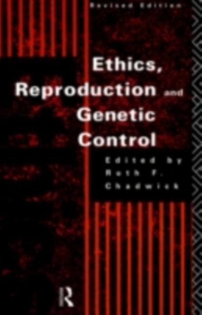 Ethics, Reproduction and Genetic Control, PDF eBook