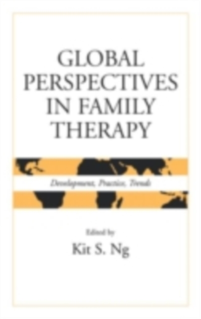 Global Perspectives in Family Therapy : Development, Practice, Trends, PDF eBook