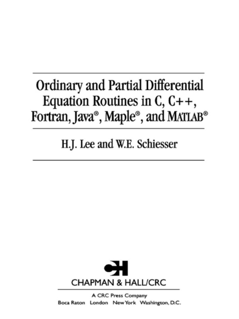 Ordinary and Partial Differential Equation Routines in C, C++, Fortran, Java, Maple, and MATLAB, PDF eBook