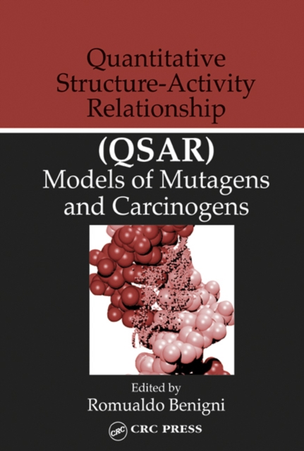 Quantitative Structure-Activity Relationship (QSAR) Models of Mutagens and Carcinogens, PDF eBook
