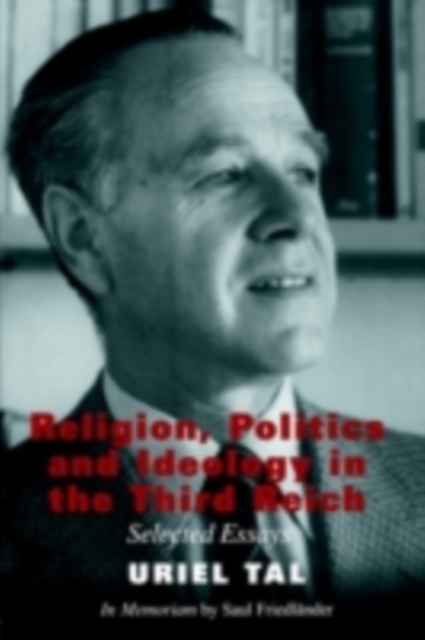 Religion, Politics and Ideology in the Third Reich : Selected Essays, PDF eBook
