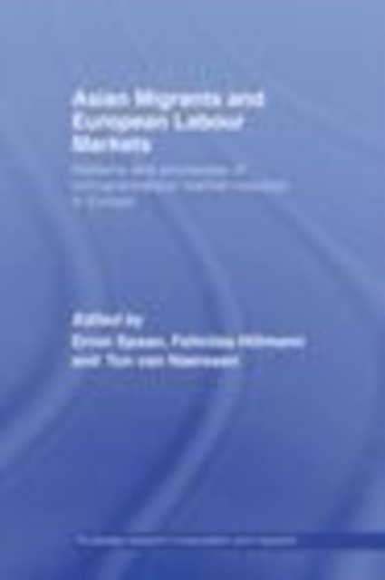 Asian Migrants and European Labour Markets, PDF eBook