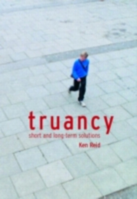 Truancy : Short and Long-term Solutions, PDF eBook