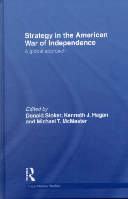 Strategy in the American War of Independence : A Global Approach, PDF eBook