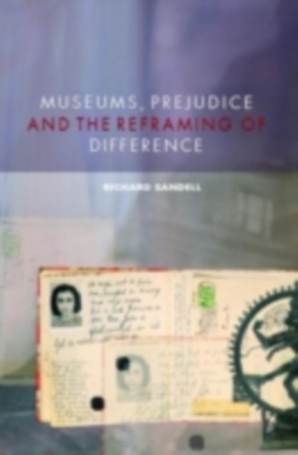 Museums, Prejudice and the Reframing of Difference, PDF eBook