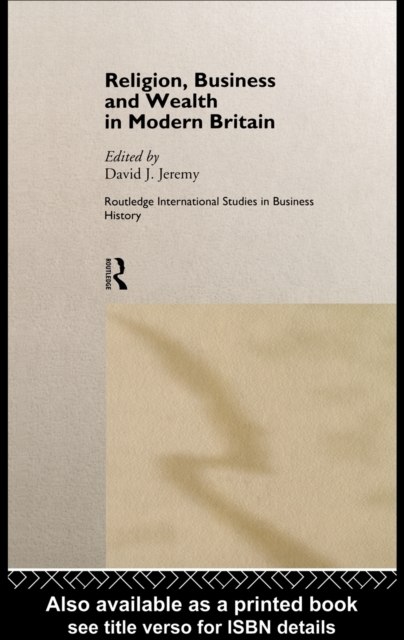 Religion, Business and Wealth in Modern Britain, PDF eBook